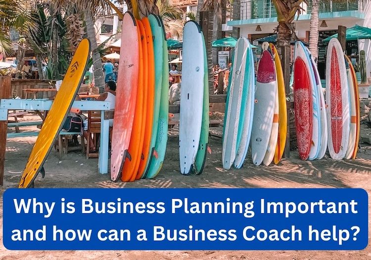 Why is Business Planning Important and how can a Business Coach help - 1